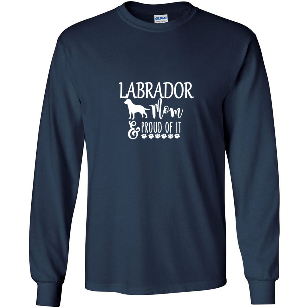 Labrador Proud of it (Mom/white) Gildan LS - WagALotBowWow